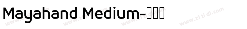 Mayahand Medium字体转换